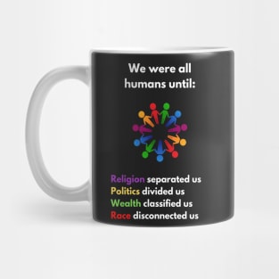 Humanity is Equality, All Humans Are Born Free Mug